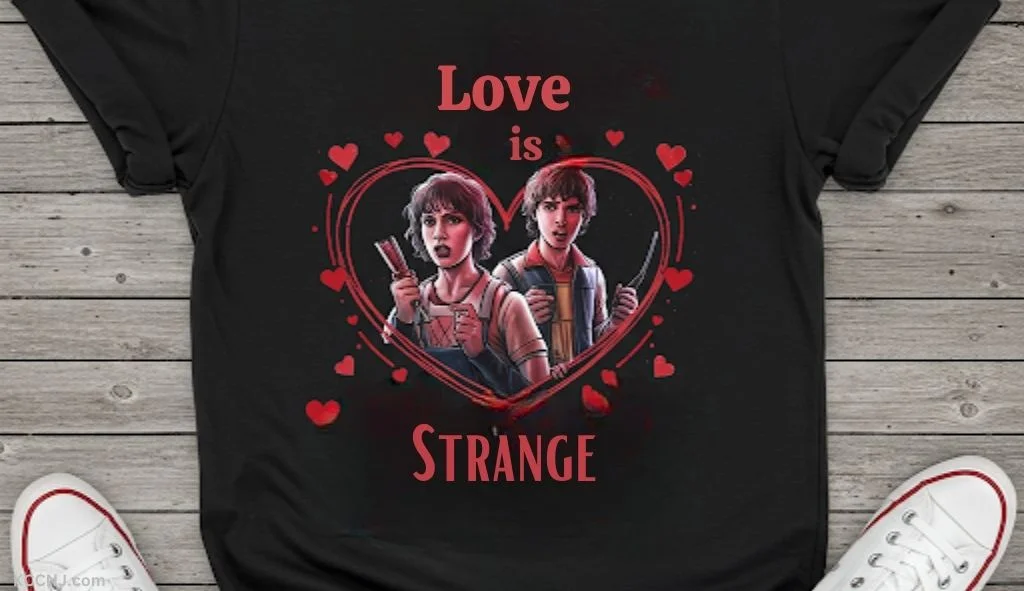 Love Is Strange Stranger Things inspired design