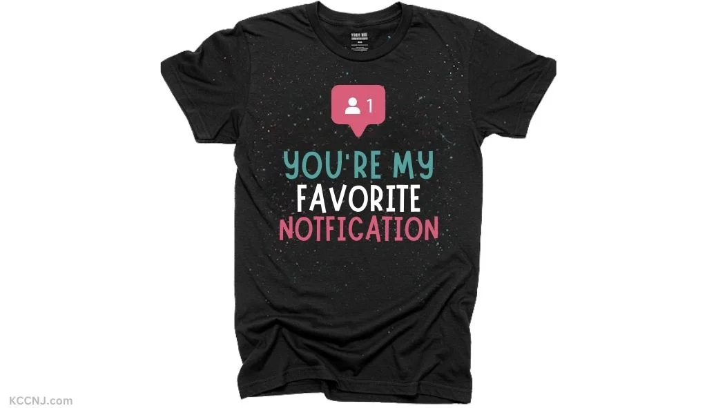 You're My Favorite Notification social media inspired design