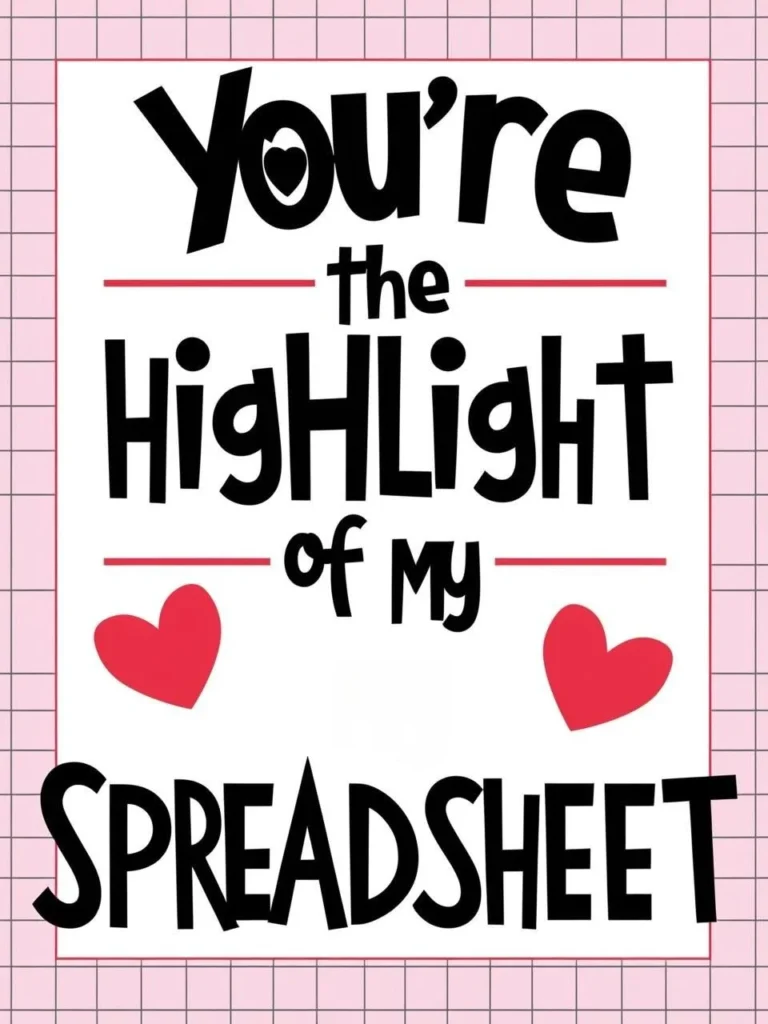 You're the highlight of my spreadsheet_ with an Excel-style design